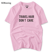 Load image into Gallery viewer, Travel Hair Dont Care T shirt Road Trip Tee Wanderlust Tee Streetwear Messy Hair Dont Care Gifts for Her cotton tops