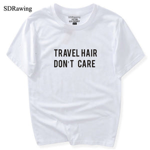 Travel Hair Dont Care T shirt Road Trip Tee Wanderlust Tee Streetwear Messy Hair Dont Care Gifts for Her cotton tops